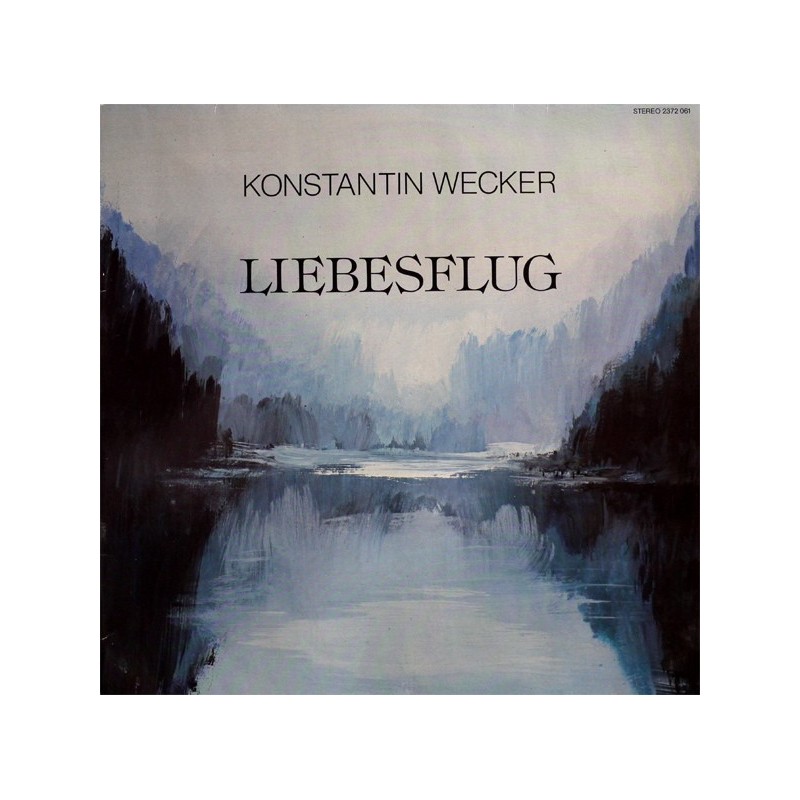 Wecker Konstantin – Liebesflug|1981 Polydor 2372 061 Wecker Konstantin – Liebesflug|1981 Polydor 2372 061