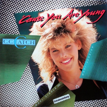 C.C. Catch ‎– 'Cause You Are Young|1986    602 144- Maxi-Single