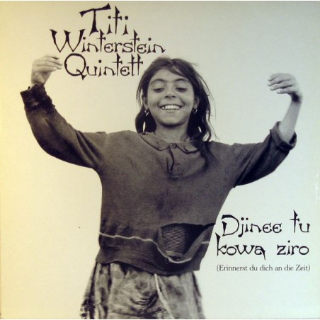 Winterstein Titi  Quintett ‎– Djinee Tu Kowa Ziro- Erinnerst Du Dich An Die Zeit|1985    Boulevard Records – BLD 501 LP