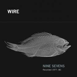 Wire ‎– Nine Sevens|2018...