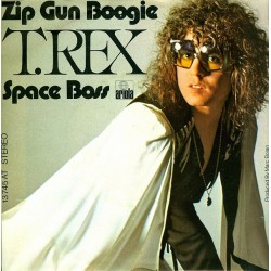 T. Rex ‎– Zip Gun Boogie /...