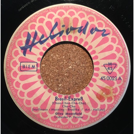 Moorefield ‎Olive – Brasil-Expreß|1956     Heliodor ‎– 45 0023-Single