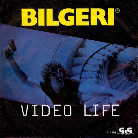Bilgeri ‎– Video Life / Gone Gone Gone|1981    GIG 111 106-Single