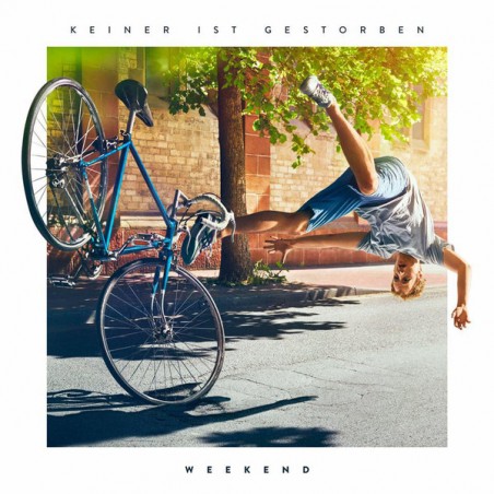 Weekend – Keiner Ist Gestorben|2017    Chimperator Productions ‎– CHICD0082LP