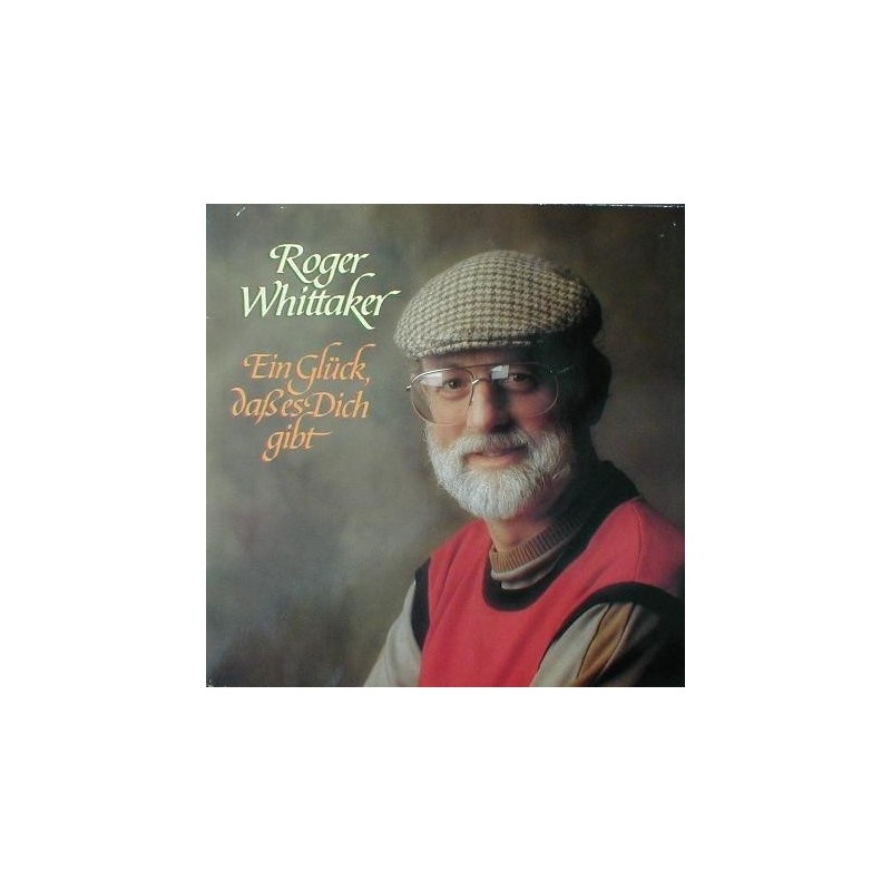 Whittaker ‎Roger – Ein Glück, Daß Es Dich Gibt|1984    INT 161.552