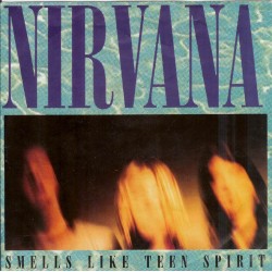 Nirvana ‎– Smells Like Teen...