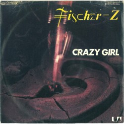 Fischer-Z ‎– Crazy...