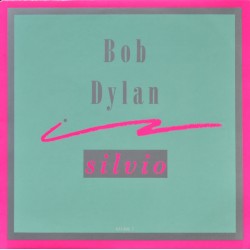 Dylan ‎Bob – Silvio|1988CBS...