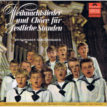 St. Florianer Sängerknaben ‎– Weihnachtslieder Und Chöre Für Festliche Stunden|1969    Polydor ‎– 236 315
