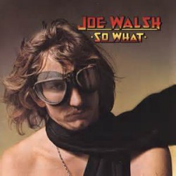 Walsh ‎Joe – So What|1974...