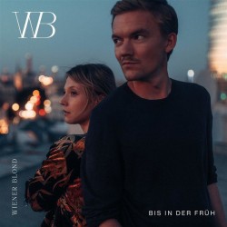 Wiener Blond ‎– Bis in der...
