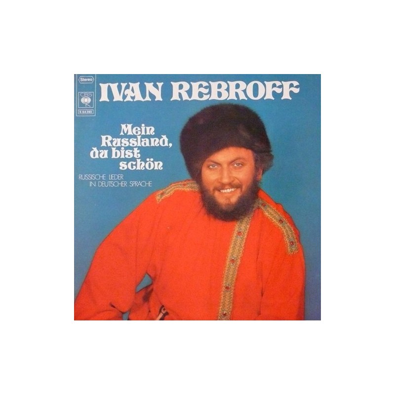 Rebroff ‎Ivan – Mein Russland, Du Bist Schön|1971  CBS 92 942