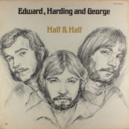 Edward, Harding And George ‎– Half & Half|1972     Celebration ‎– CEL1870,