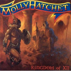 Molly Hatchet ‎– Kingdom Of...