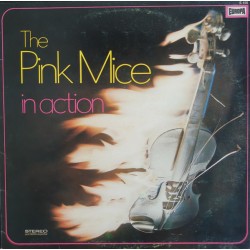 Pink Mice ‎The – In Action...