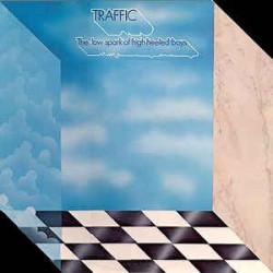 Traffic ‎– The Low Spark Of...