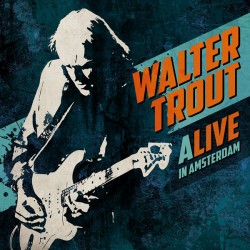 Trout ‎Walter – Alive In...