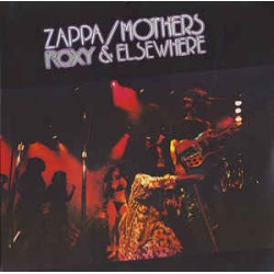 Zappa  / Mothers ‎– Roxy &...