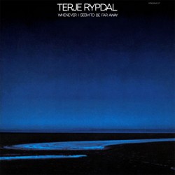 Rypdal Terje ‎– Whenever I...
