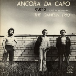 Ganelin Trio The – Ancora...