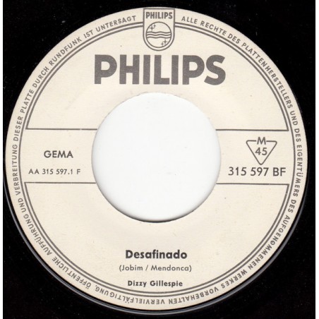 Gillespie Dizzy-Desafinado     1962    Philips 315 597 BF-Single