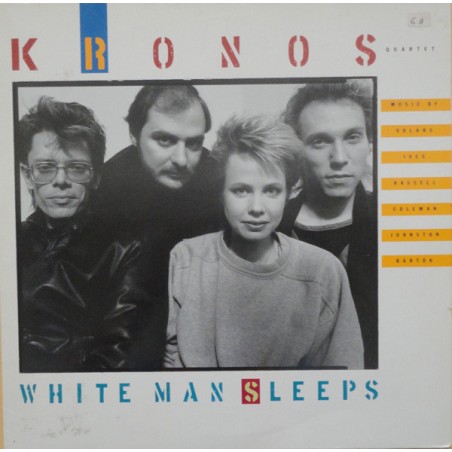 Kronos Quartet ‎– White Man Sleeps|1987     Elektra Nonesuch ‎– 979 163-1