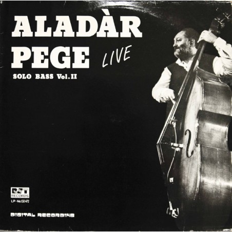 Pege ‎Aladár – Aladár Pege Live, Solo Bass Vol. II|1984     Rst Records ‎– 130 472