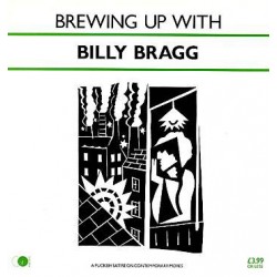 Bragg ‎Billy – Brewing Up...