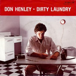 Henley Don ‎– Dirty Laundry...