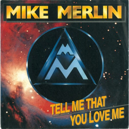 Merlin ‎Mike – Tell Me That You Love Me |1988 Koch -145.546 AS-Single