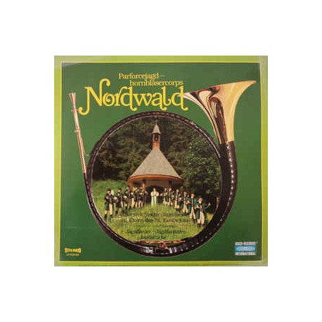 Parforce Jagdhornbläsercorps Nordwald ‎– Österreichische Jägermesse Zu Ehren...|1981  Koch 0120 501 - green transparent Vinyl
