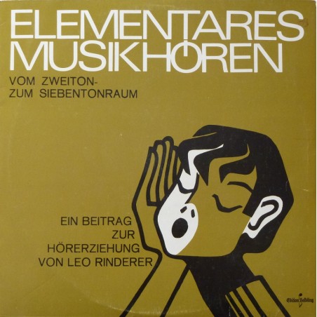 Leo Rinderer ‎– Elementares Musikhören - Vom Zweiton- zum Siebentonraum|Helbling Produktion ‎– EH 3