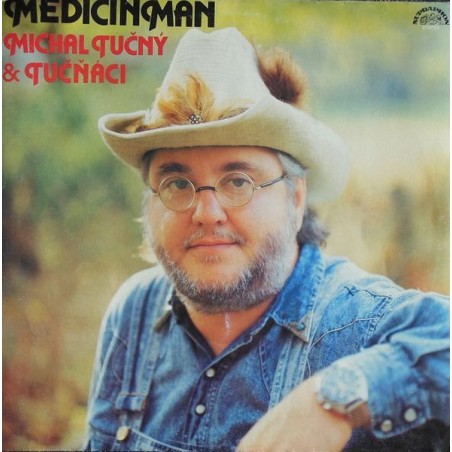 Tučný Michal & Tučňáci ‎– Medicinman|1990    Supraphon ‎– 11 1280-1 311