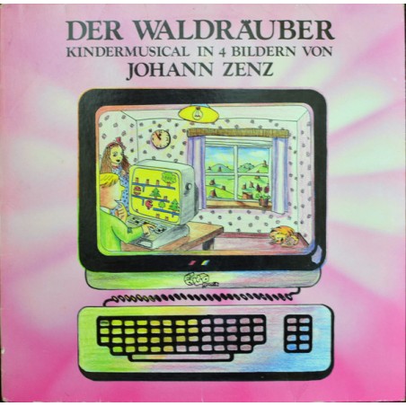Der Waldräuber von Johann Zenz- Sonja Haselgruber, Peter Rosensteiner, Brigitte Loderer.... ‎|Barless Record ‎– L-MA31