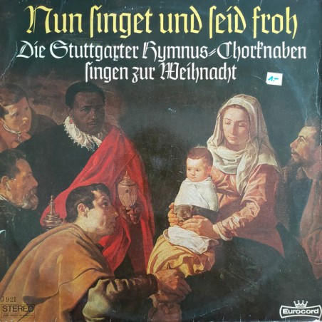 Stuttgarter Hymnus-Chorknaben ‎– Nun singet und seid froh -singen zur Weihnacht|Eurocord ‎– J 921