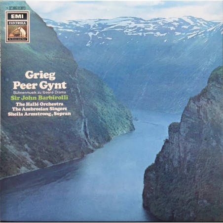 Grieg– Peer Gynt -Sir John Barbirolli-The Ambrosian Singers, Sheila Armstrong|Die Stimme Seines Herrn ‎– 1C 053-01 851