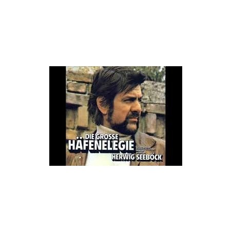 Seeböck Herwig ‎– Die Grosse Häfenelegie|1965  Amadeo ‎– AVRS 14 506