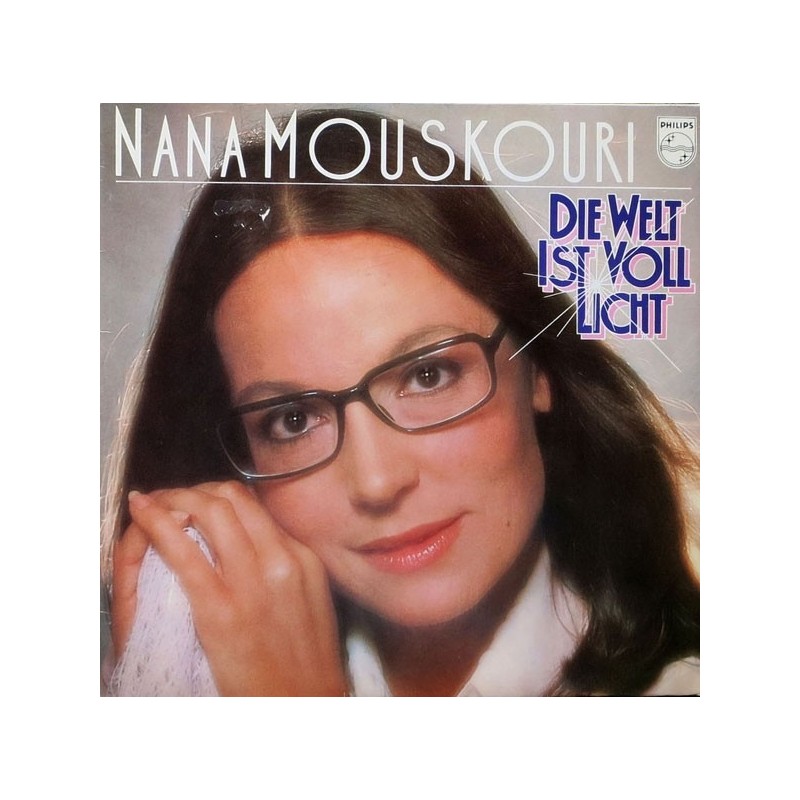 Mouskouri Nana ‎– Die Welt Ist Voll Licht|1976    Philips ‎– 9120 086