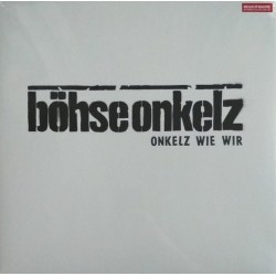 Böhse Onkelz ‎– Onkelz Wie...