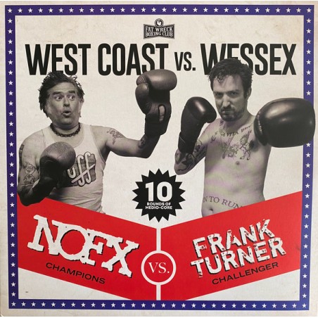 NOFX Vs. Frank Turner ‎– West Coast Vs. Wessex|2020     Fat Wreck Chords ‎– FAT137-1