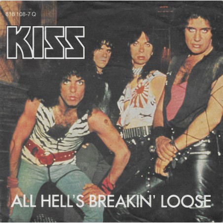 Kiss ‎– All Hell's Breakin' Loose |1983    Casablanca ‎– 818 108-7-Single