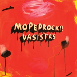 Mopedrock!! ‎– Vasistas...