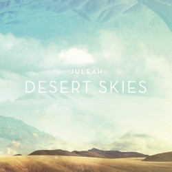 Juleah ‎– Desert Skies...