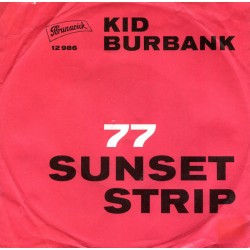 Burbank Kid ‎– 77 Sunset...