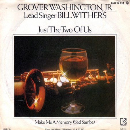 Washington Grover/Bill Withers ‎– Just The Two Of Us |1981   Elektra ‎– ELK 12 514 -Single