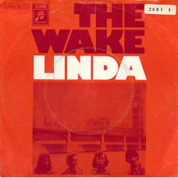 Wake  ‎The – Linda / Got My...