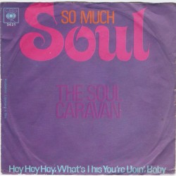 Soul Caravan ‎The – So Much...