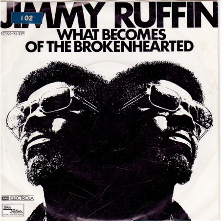Ruffin ‎Jimmy – What Becomes Of The Brokenhearted / Don't You ...|1973     Tamla Motown ‎– 1C 006-95 839-Single