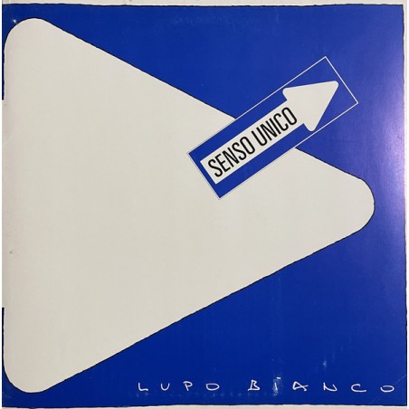 Lupo Bianco ‎– Senso Unico|1990   Cobra Music  – 150 174