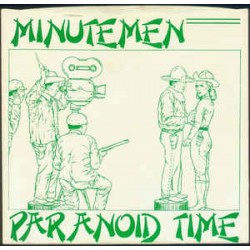 Minutemen ‎– Paranoid Time...